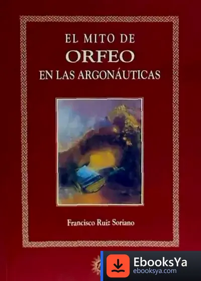 Descargar Mito De Orfeo En Las Argonaúticas, El de Mariano Sánchez Soler