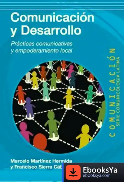 Descargar Comunicación Y Desarrollo de Francisco Sierra Caballero