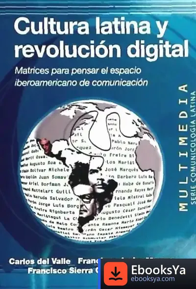 Descargar Cultura Latina Y Revolución Digital de Francisco Sierra Caballero