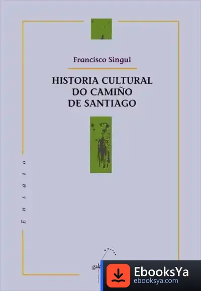 Descargar Historia Cultural Do Camiño De Santiago