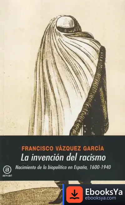 Descargar La Invención Del Racismo de Stephanie Thornton