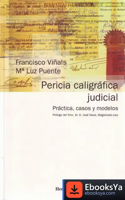 Descargar Pericia Caligráfica Judicial de Francisco Viñals Carrera
