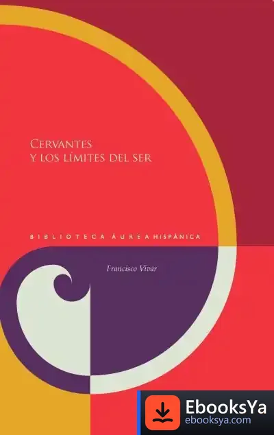 Descargar Cervantes Y Los Límites Del Ser