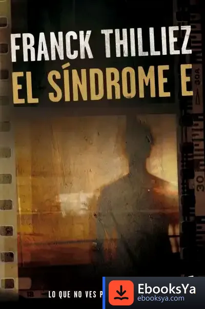Descargar El Síndrome E de Franck Thilliez
