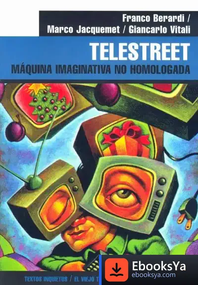 Descargar Telestreet Maquina Imaginativa No Homologada de Franco Berardi