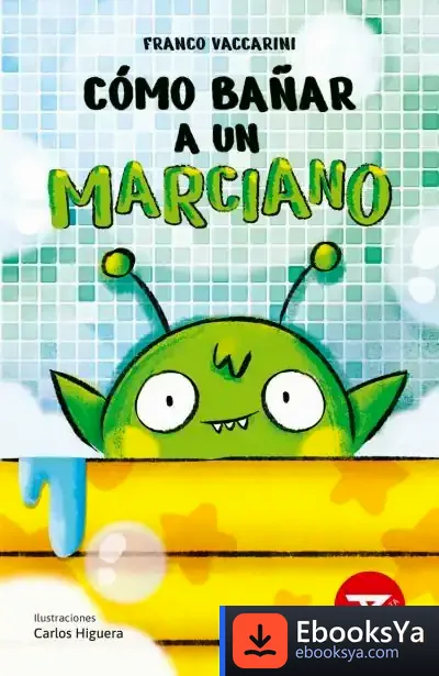 Descargar Cómo Bañar A Un Marciano