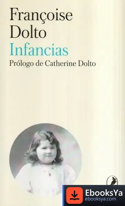 Descargar Infancias de Françoise Dolto