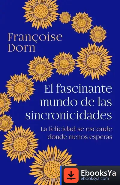 Descargar El Fascinante Mundo De Las Sincronicidades