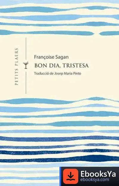 Descargar Bon Dia, Tristesa de Françoise Sagan