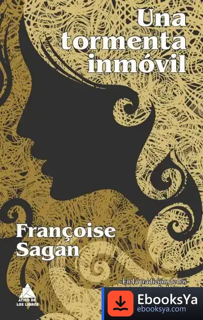 Descargar Una Tormenta Inmóvil de Françoise Sagan