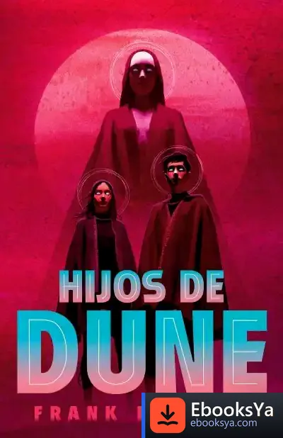Descargar Hijos De Dune (Las Crónicas De Dune 3)