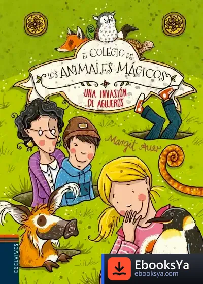 Descargar El Colegio De Los Animales Mágicos. Una Invasión De Agujeros