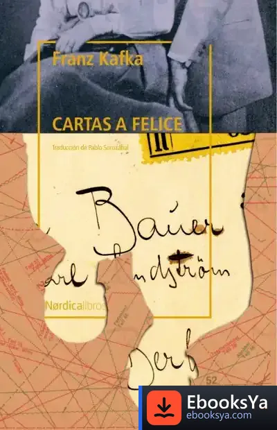 Descargar Cartas A Felice Ne 2019 Rústica de Franz Kafka