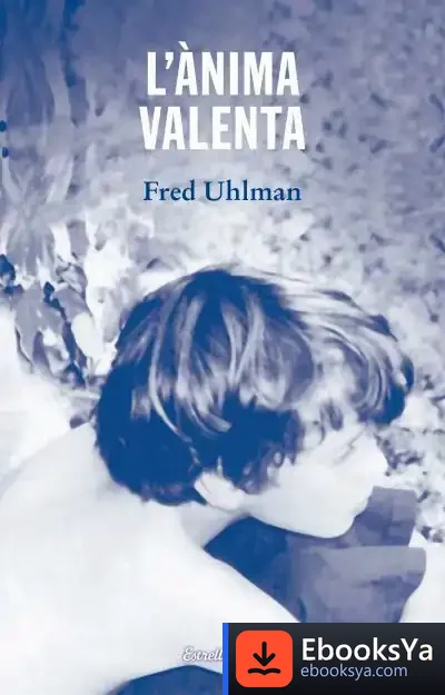 Descargar L'Ànima Valenta de Fred Uhlman