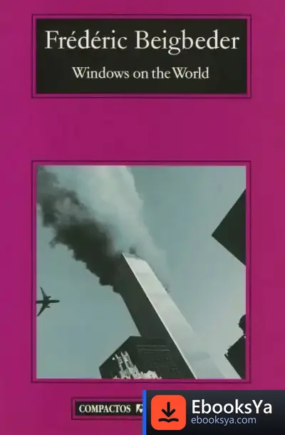 Descargar Windows On The World de Frédéric Beigbeder
