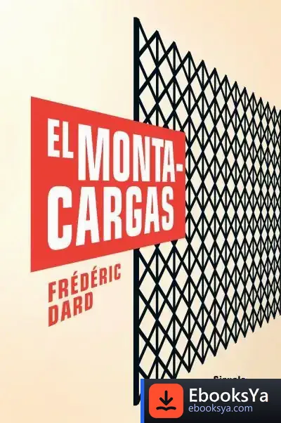 Descargar El Montacargas (Avance) de Frédéric Dard