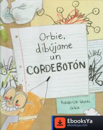 Descargar Orbie, Dibújame Un Cordebotóná de Frédérick Wolfe