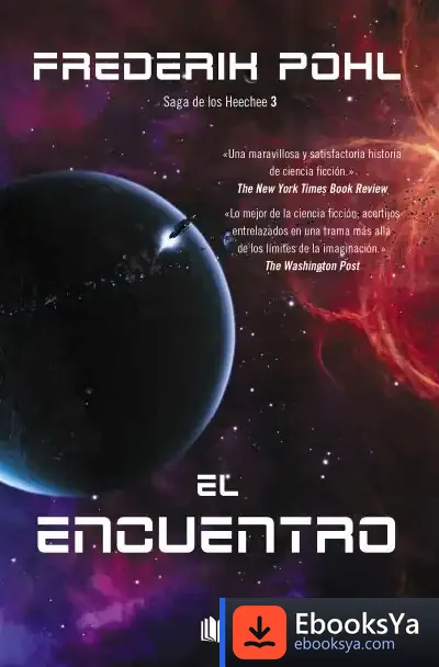 Descargar Encuentro, El (Saga De Los Heechee Iii)