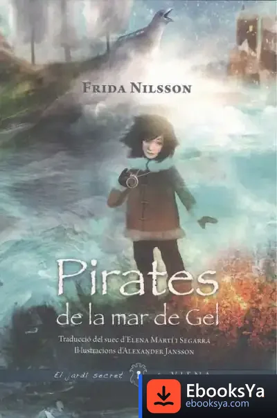 Descargar Pirates De La Mar De Gel de Frida Nilsson