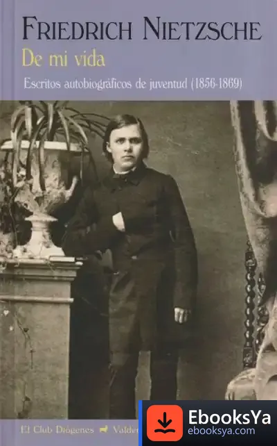 Descargar De Mi Vida (Reed.) de Friedrich Nietzsche