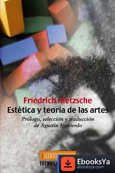 Descargar Estética Y Teoría De Las Artes de Friedrich Nietzsche
