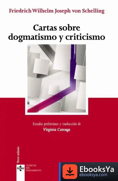 Descargar Cartas Sobre Dogmatismo Y Criticismo de Friedrich Wilhelm Joseph Schelling