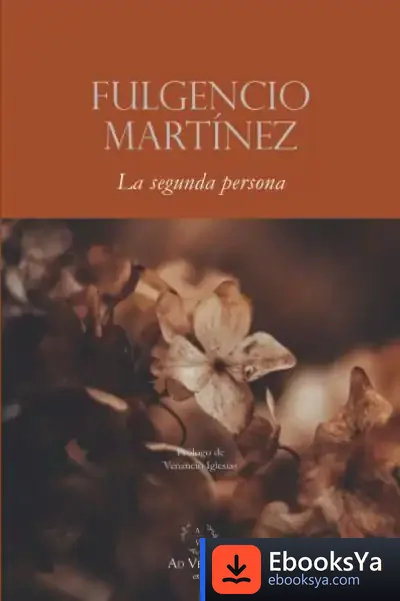 Descargar La Segunda Persona de Fulgencio Martínez López