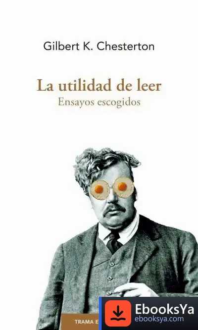Descargar La Utilidad De Leer de G. K. Chesterton