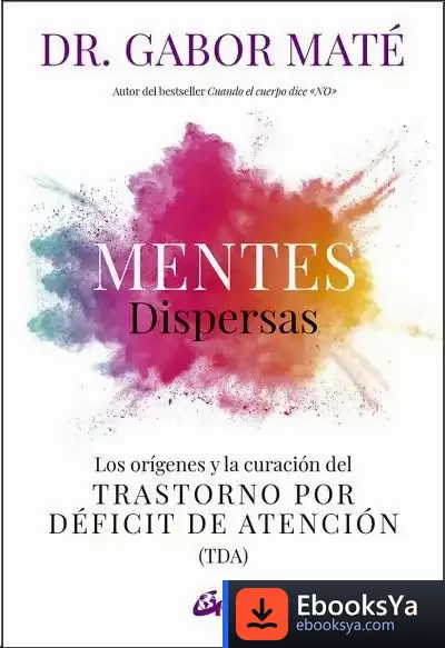 Descargar Mentes Dispersas de Gabor Mate