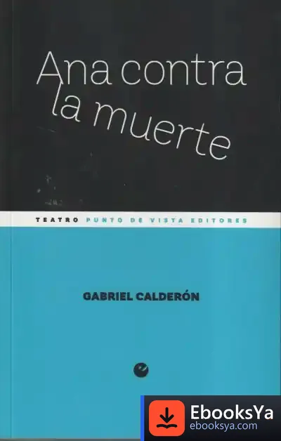 Descargar Ana Contra La Muerte de Gabriel Calderón