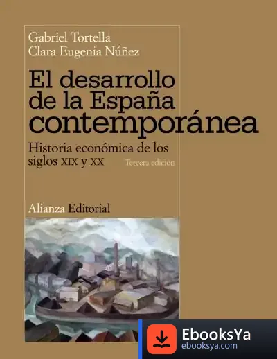 Descargar El Desarrollo De La España Contemporánea de Judith S. Beck