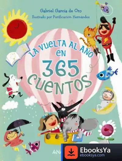 Descargar La Vuelta Al Año En 365 Cuentos de Gabriel García de Oro