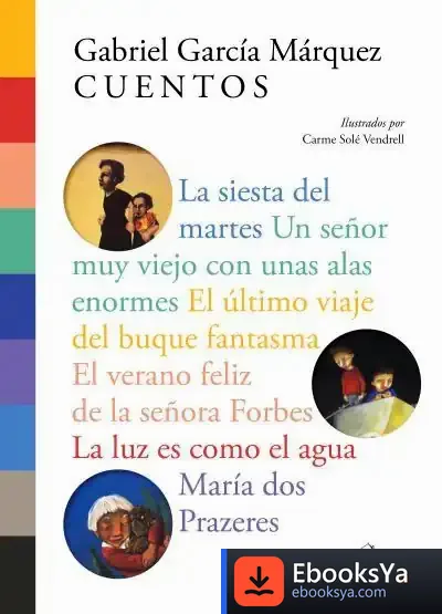 Descargar Cuentos: Ilustrados Por Carme Solé Vendrell de Gabriel García Márquez