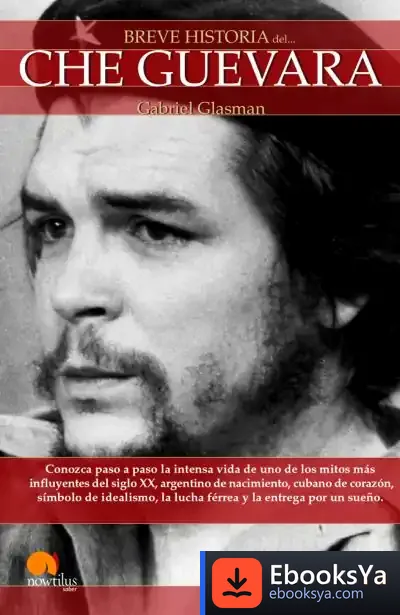 Descargar Breve Historia Del Che Guevara de Mario Augusto Bunge