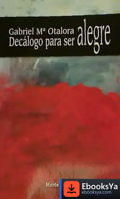 Descargar Decálogo Para Ser Alegre de Gabriel María Otalora