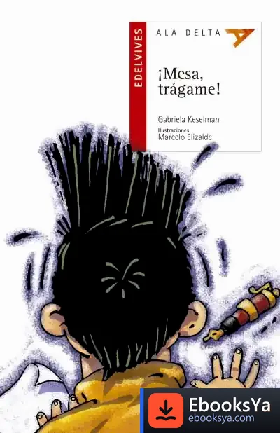 Descargar ¡Mesa Trágame! de Gabriela Keselman