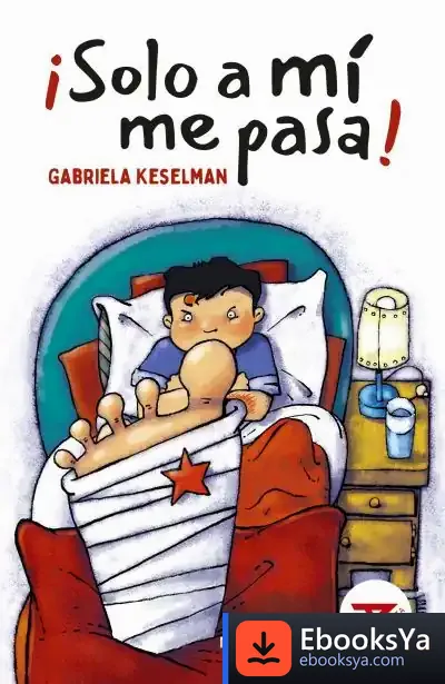 Descargar ¡Sólo A Mí Me Pasa! de Gabriela Keselman