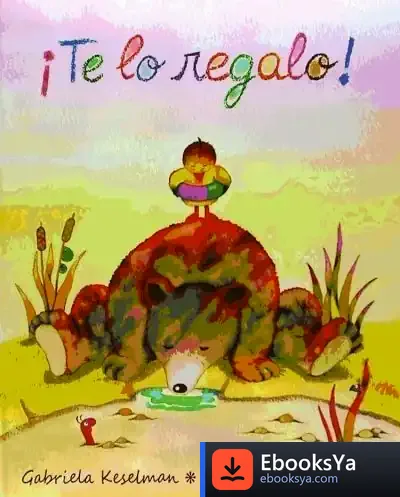 Descargar ¡Te Lo Regalo! de Gabriela Keselman