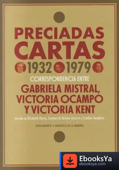 Descargar Preciadas Cartas (1932-1979) de Gabriela Mistral