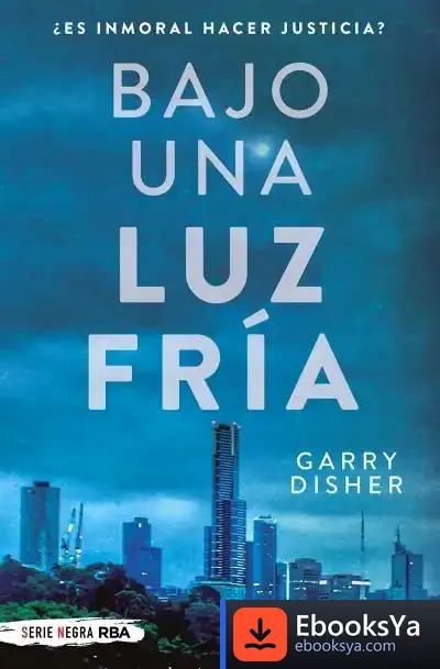 Descargar Bajo Una Luz Fría de Garry Disher