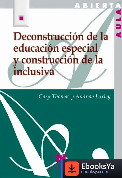 Descargar Deconstrucción De La Educación Especial Y Construcción De La Inclusiva de Juan B. Roldán Aranda