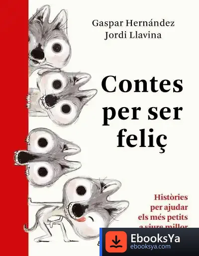 Descargar Contes Per Ser Feliç de Gaspar Hernàndez