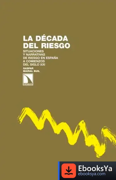 Descargar La Década Del Riesgo de Gaspar Mairal Buil