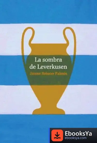 Descargar La Sombra De Leverkusen de Charlie Ayres