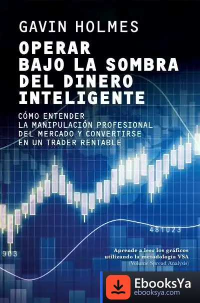 Descargar Operar Bajo La Sombra Del Dinero Inteligente