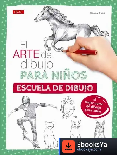Descargar El Arte Del Dibujo Para Niños. Escuela De Dibujo de Gecko Keck