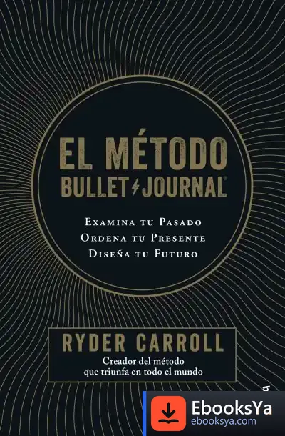 Descargar El Método Bullet Journal