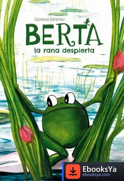 Descargar Berta: La Rana Despierta de Gema Sánchez