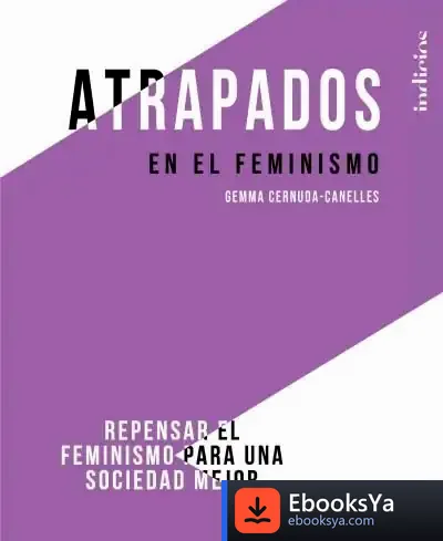 Descargar Atrapados En El Feminismo de Gemma Cernuda I Canelles