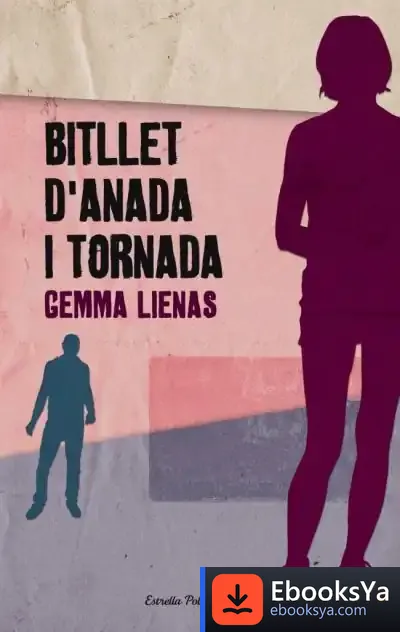 Descargar Bitllet D'Anada I Tornada de Gemma Lienas